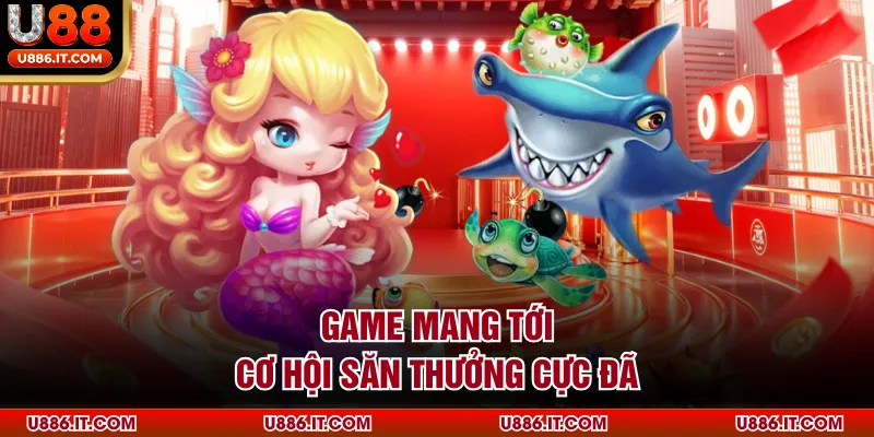 Game mang tới cơ hội săn thưởng cực đã