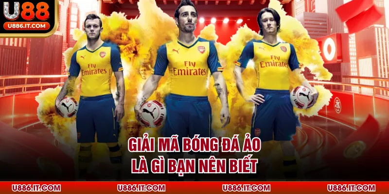 Giải mã bóng đá ảo là gì bạn nên biết